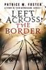 The Left Across the Border : Book 1 : 1 Book