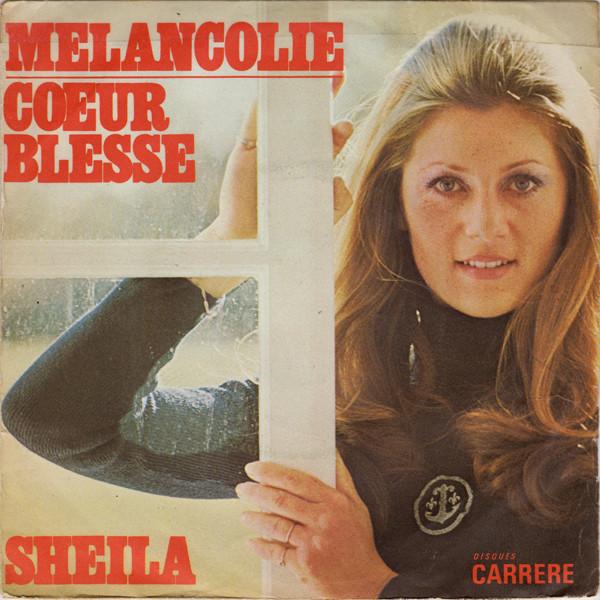 

7inch Record SHEILA (5) - Mélancolie / Cœur Blessé 49053 Carrere 1973 France Pop Used