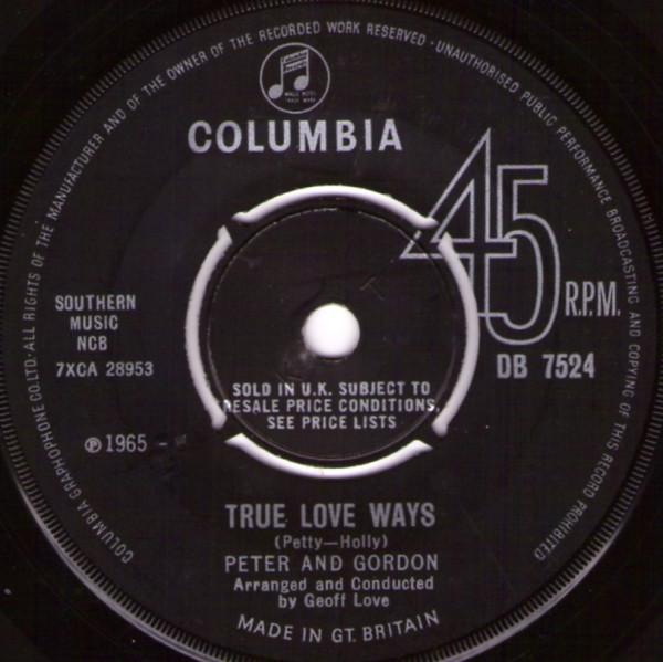 

7inch Record PETER & GORDON - True Love Ways DB7524 Columbia 1965 UK Rock Used