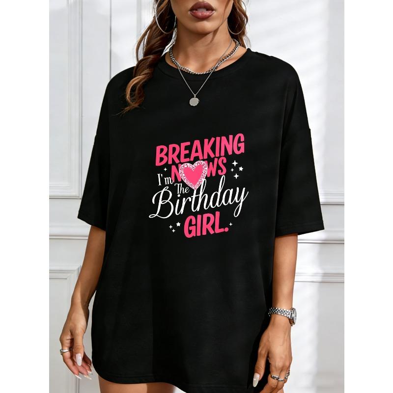 

White T Shirt Breaking News Birthday Girl Pink Heart Print Casual Party Wear For Women S