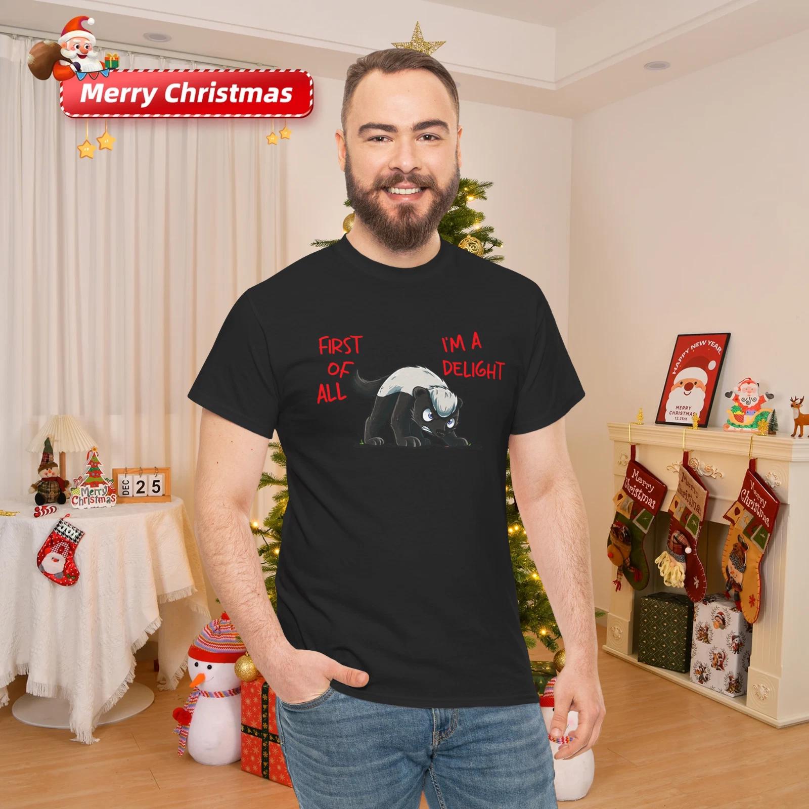 First Of All I m A Delight Angry Honey Badger Cotton Unisex T- Shirt M