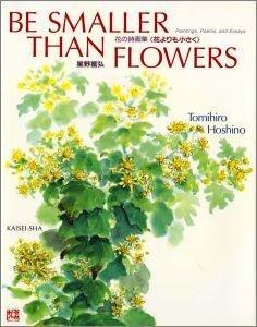 Be smaller than flowers: Paintings, poems, and essays