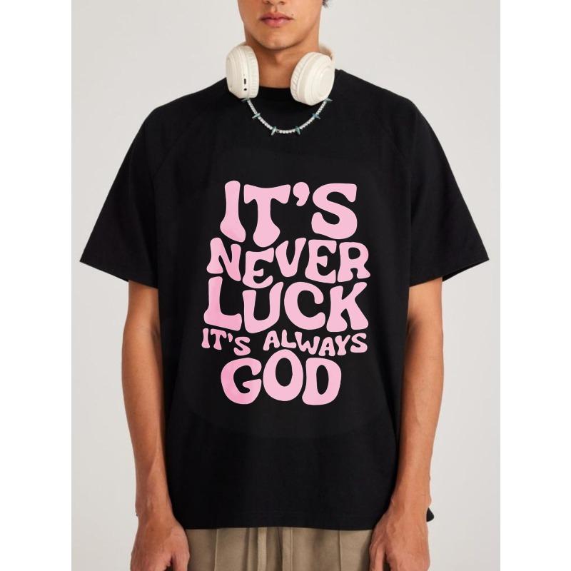 Black T Shirt With Pink Its Never Luck Its Always God Print For Casual Wear And Street Style