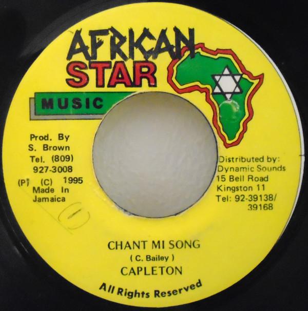 

7inch Record CAPLETON - Chant Mi Song NONE African Star Mu 1995 Jamaica Reggae, Ska & Dub Used