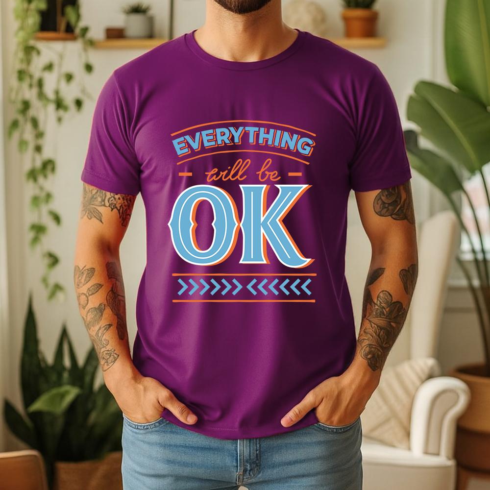 New Summer Unisexs 100 Cotton TShirt Everything Will Be Ok Minimalist Typography Casual Breathable Short Sleeve