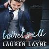 Hard Sell by Lauren Layne Paperback Book 9781503902848