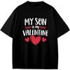 T-shirt « Mon fils est mon Valentin » pour la Saint-Valentin (garçons, filles, ados) - Cadeau Anime