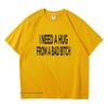 I Need A Hug From A Bad T-shirts Men Cotton Short Sleeve T Shirt Ummer Print Casual Printed Basic Mens Designer Basic Tees Tops