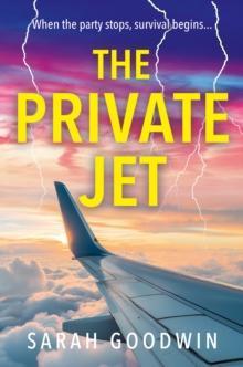 The Private Jet by Sarah Goodwin Paperback Book 9780008732790