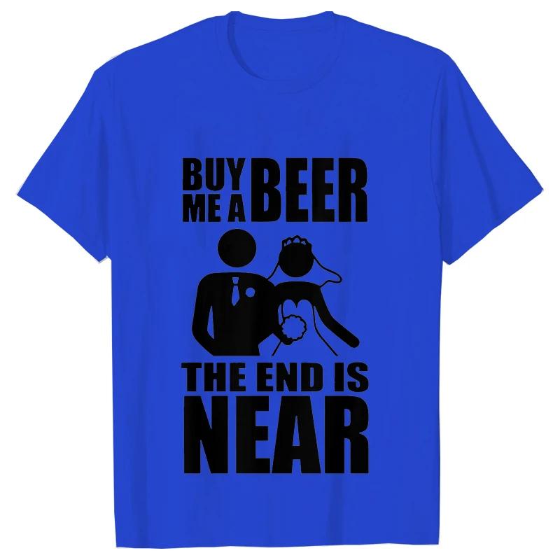 

Купи мне пиво. Конец близок. Жених, невеста, холостяк, свадьба, вечеринка, футболки. Уличная одежда, футболки унисекс с коротким рукавом, летняя футболка. XXXXXL слоновая кость
