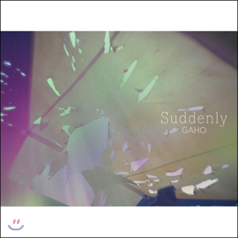 

Gaho - Suddenly
