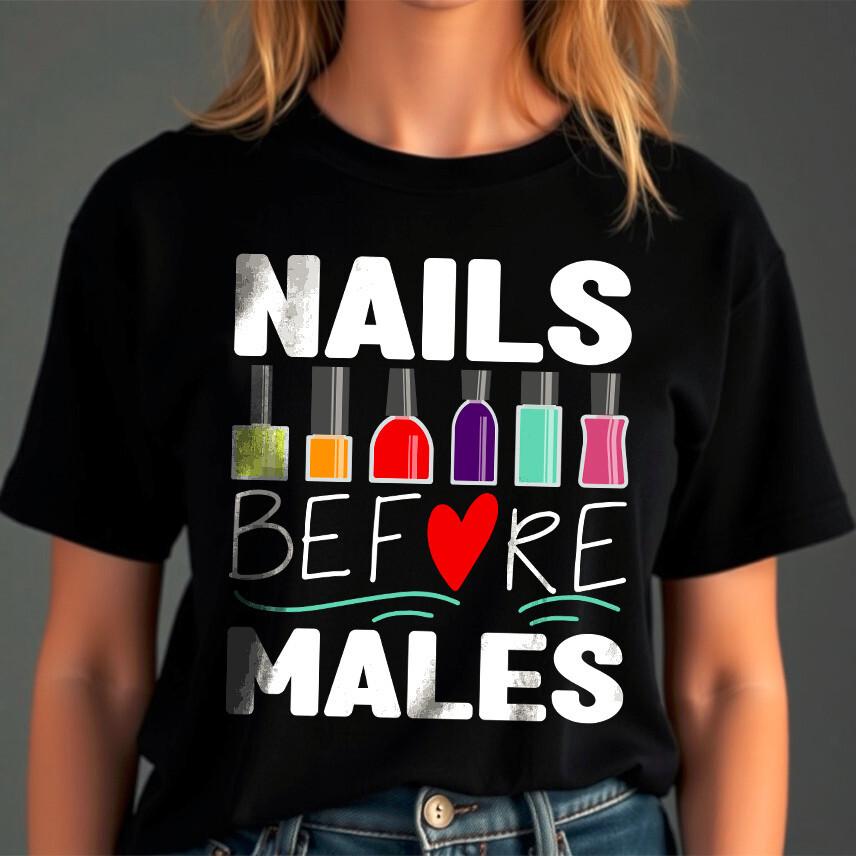 Nails Before Males Woman T-Shirt Funny Matchings Tee Tops XXL