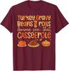 Turkey Gravy Beans Rolls Casserole Thanksgiving Unisex T-Shirt