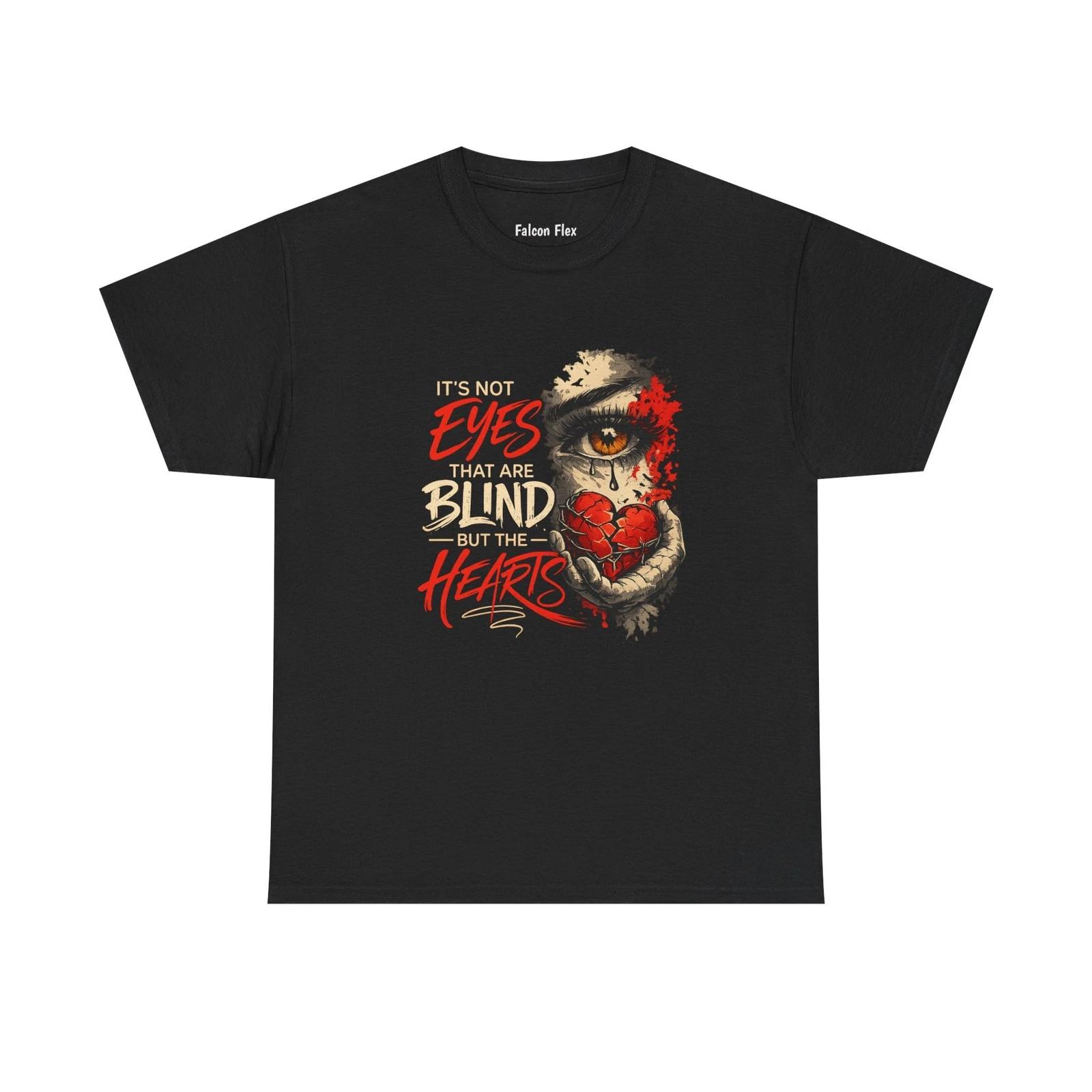 

Skull Heart Quote Printed T-Shirt | It’s Not Eyes That Are Blind But The Hearts S