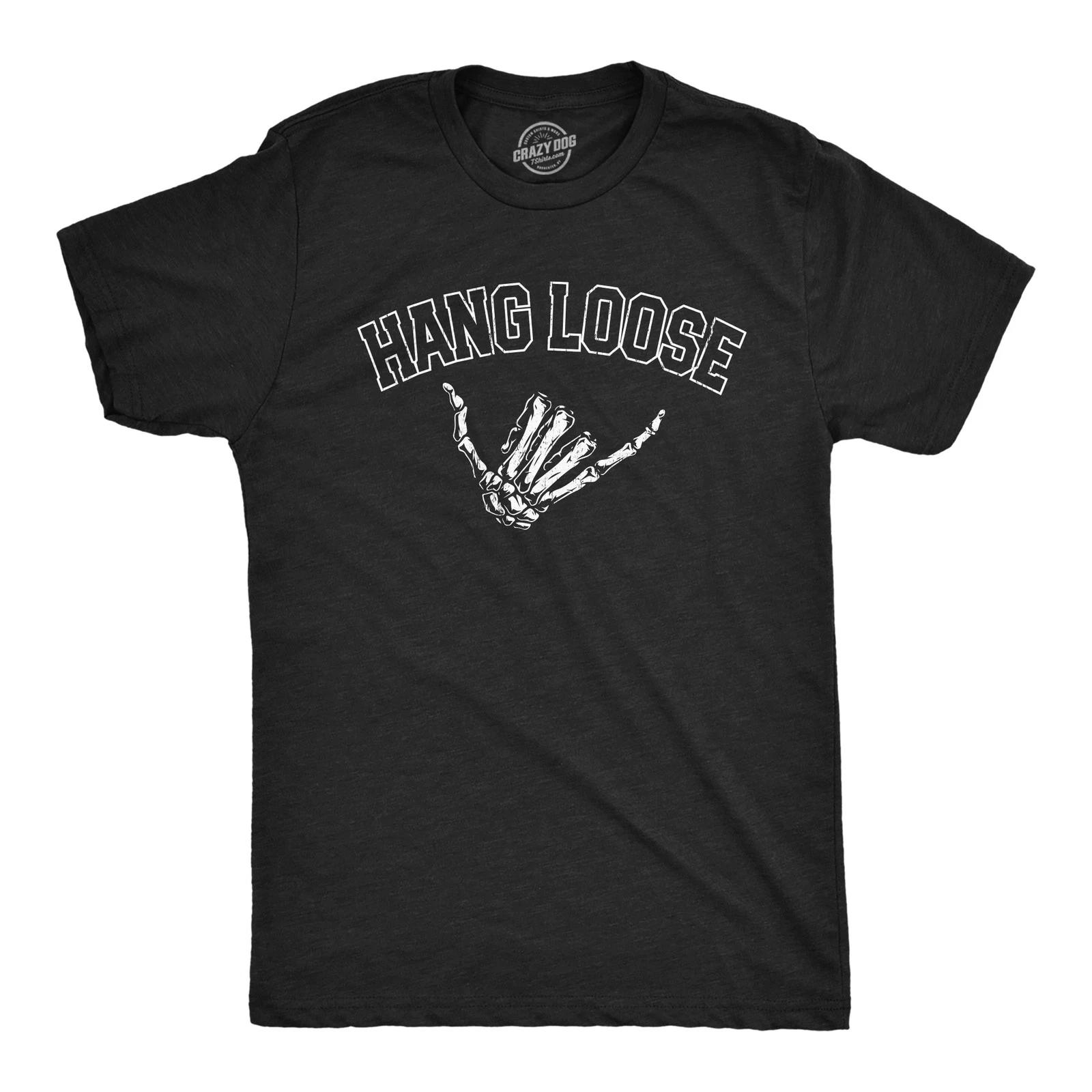 Mens Hang Loose T Shirt Funny Sarcastic Skeleton Bones Shaka Sign Graphic Tee L