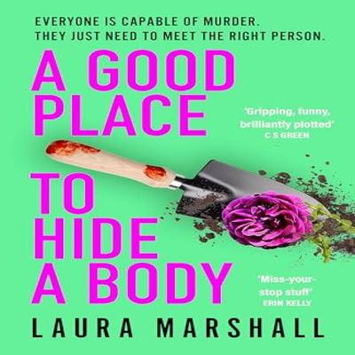 A Good Place To Hide a Body by Laura Marshall Hardback Book 9781399729628
