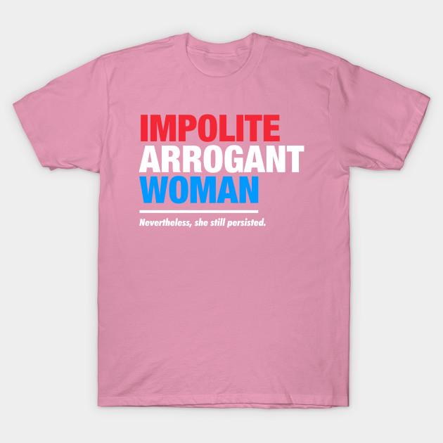 T Shirt Women Impolite Arrogant Woman Harajuku Print Kawaii Tshirt Summer Short Sleeve Female T-Shirt Top Tee
