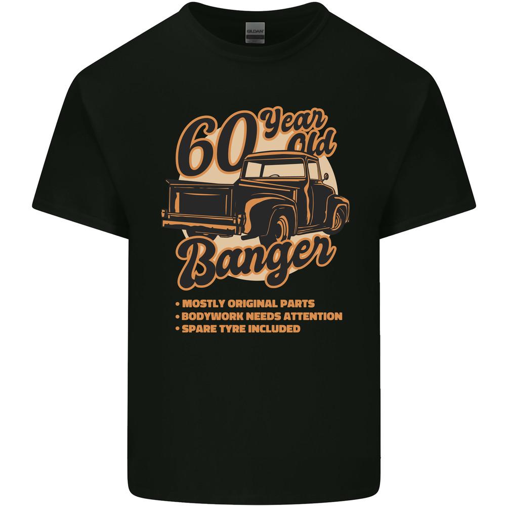

60 Year Old Banger Birthday 60th Year Old Mens Light Cotton T-Shirt Unisex T-Shirt Graphic Tee XXL