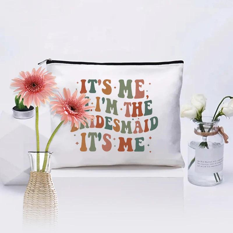 

It s Me I m the Bridesmaide It s Me Funny Engagement Gifts for Bride Newly Engaged Pouch Bridal Shower Gifts Bachelorette Party