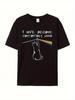 1PC Comfortably Numb Cat & Rainbow Graphic T-Shirt Unisex Tee with I Have Become Comfortably Nu