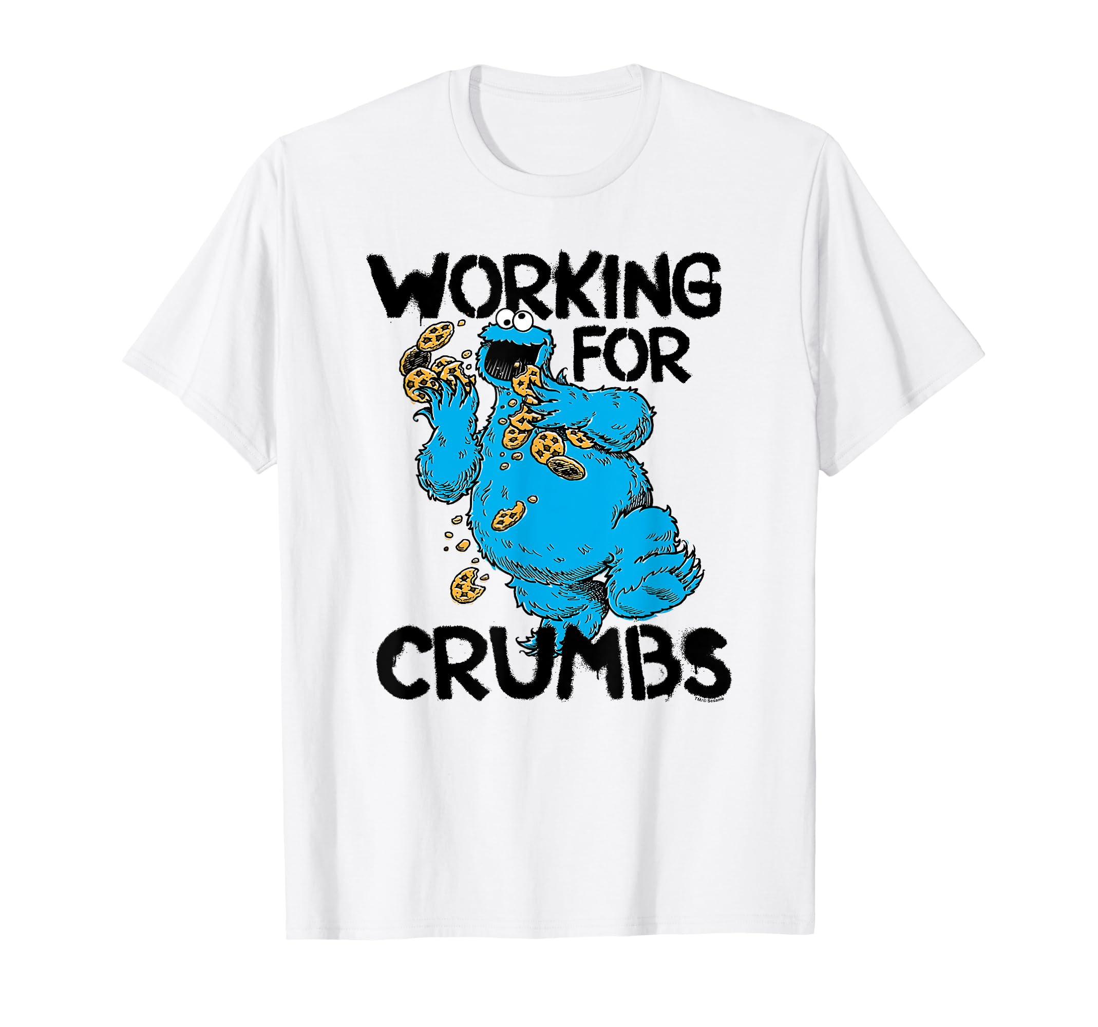 

Sesame Street Cookie Monster Working for Crumbs T-Shirt