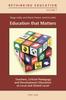 The Education That Matters : Teachers, Critical Pedagogy and Development Education At Local and Global Level : 7 Book