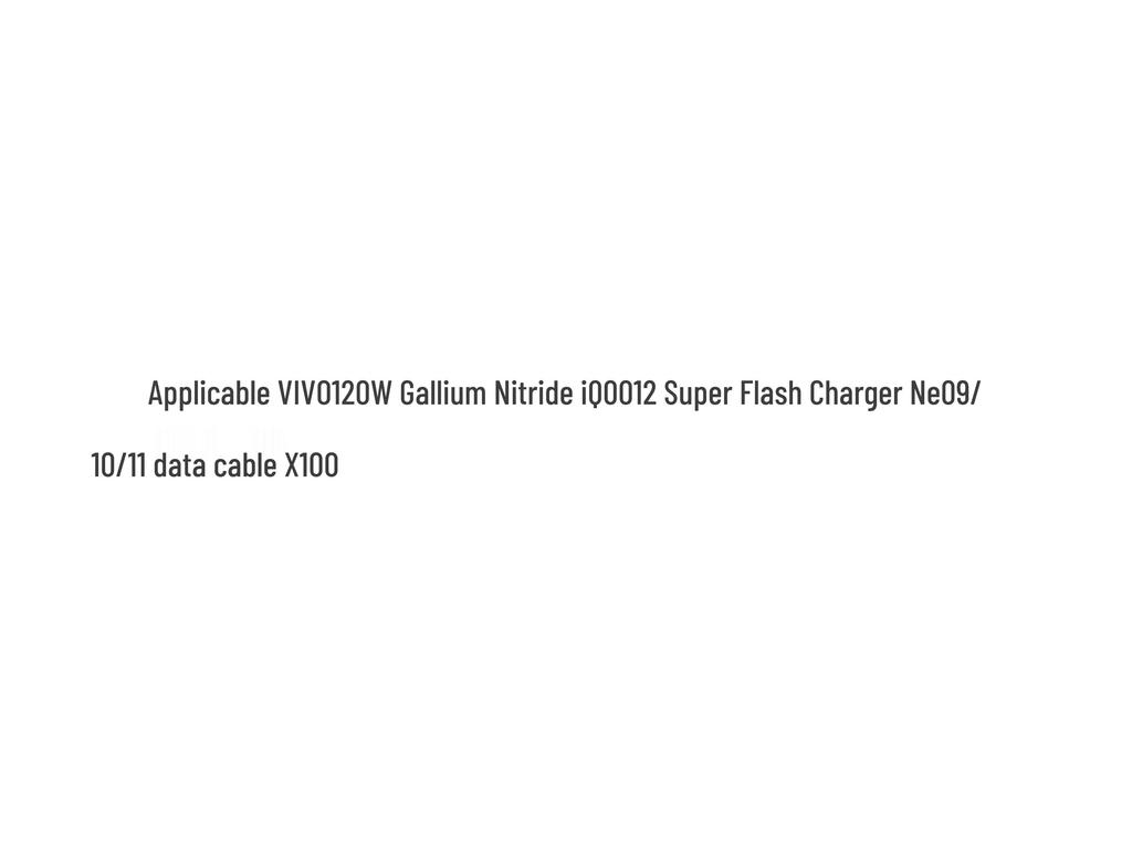 Gallium Nitride Fast Charge Cable for vivo 120W Charger, Compatible with iQOO Neo 8/9/10 Pro and X90s/X100