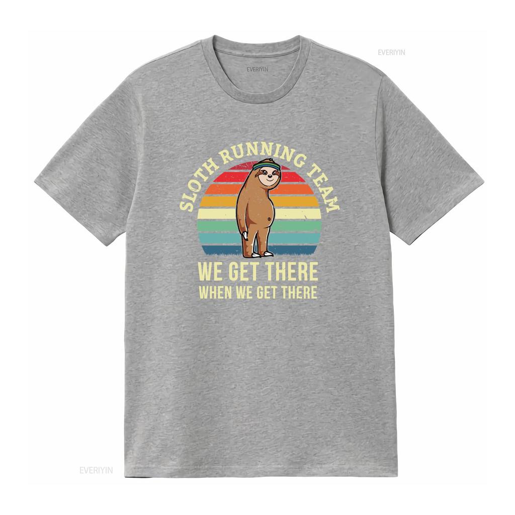 Funny Sloth Running Team T Shirt We Get There When Perfect for Triathalon Training 5K 10K 15K 20K Marathon Lover Gag  vintage