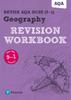 The Pearson REVISE AQA GCSE (9-1) Geography Revision Workbook: For 2024 and 2025 Assessments and Exams (Revise AQA GCSE Geography 16) Book