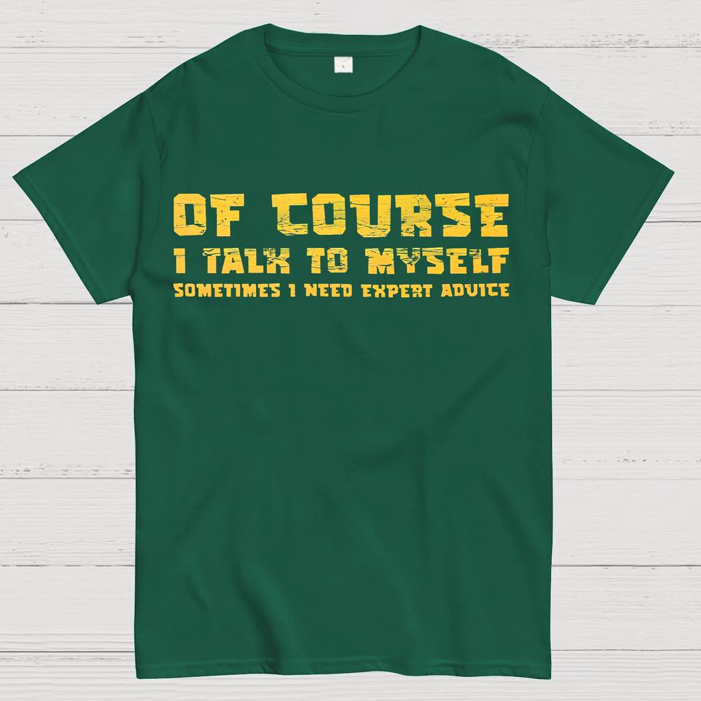 Of Course I Talk To My Self Cotton Summer Casual Cool Loose T-Shirt