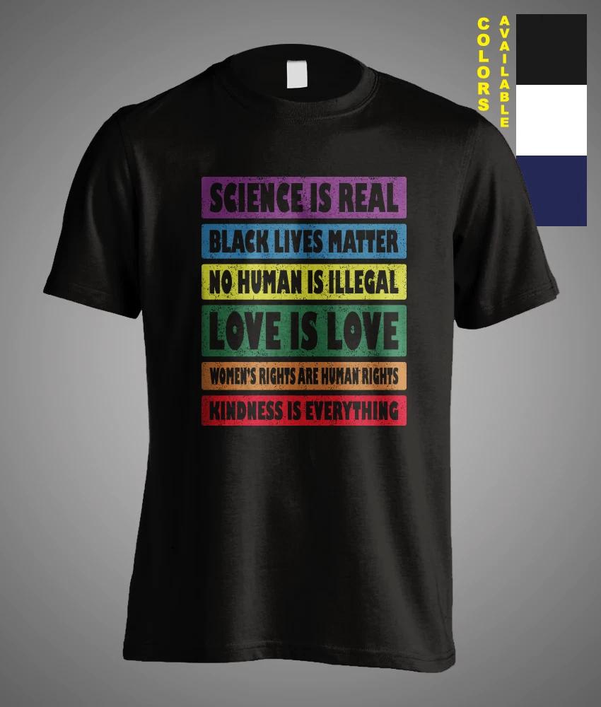 Science Is Real Black Lives Matter Kindness Is Everything Equality Gift T-Shirt XL