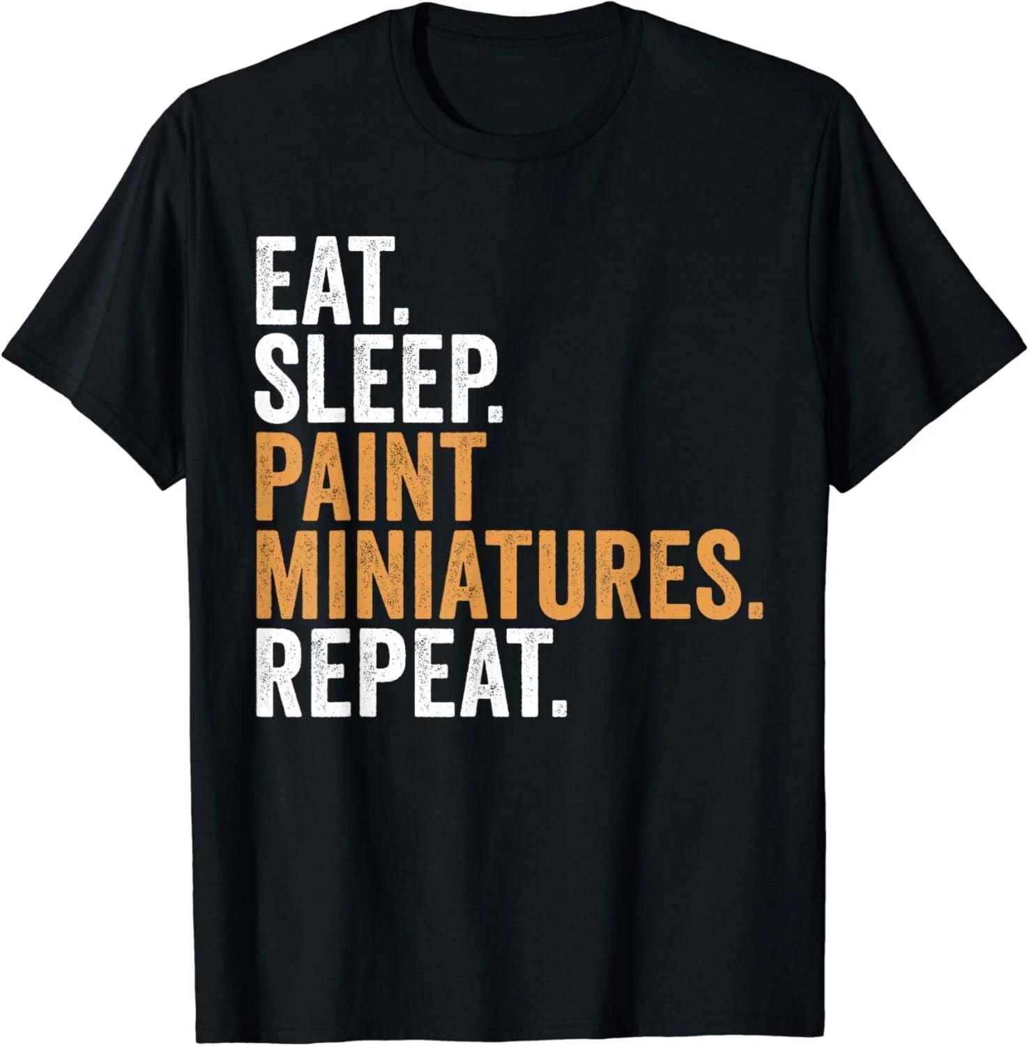 

Funny Miniature Painting Gifts Unisex T-Shirt 4XL