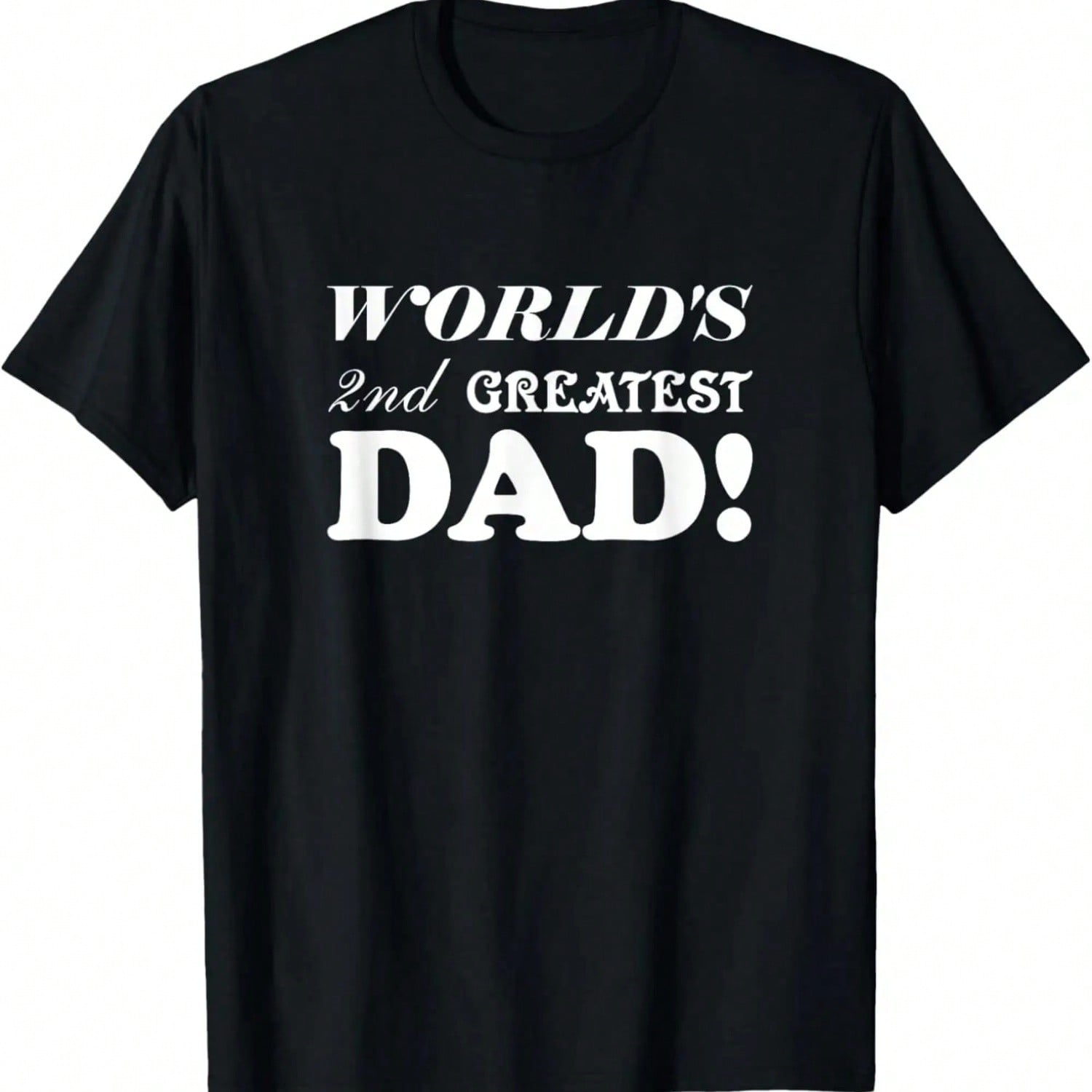 unisex World s 2nd Greatest Dad! Funny Tee Novelty T-Shirt S разноцветный