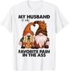 My Husband Is My Favorite Pain In The Butt Gnomes T-Shirt