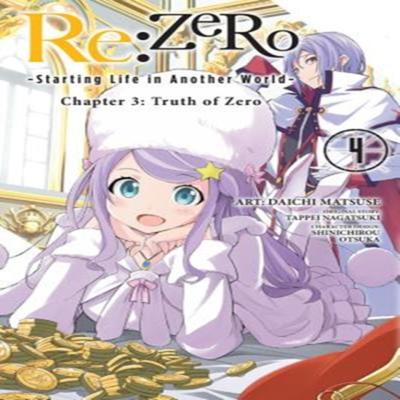 ReZERO Starting Life In Another World Chapter 3 Truth of Zero Vol. 4 Manga by Tappei Nagatsuki... 9781975300685