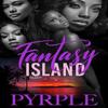 Fantasy Island by PYRPLE Paperback Book 9781645565505