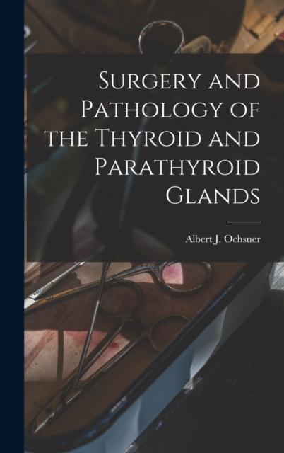 Bok Surgery and Pathology of the Thyroid and Parathyroid Glands