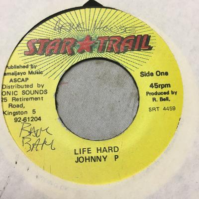 7inch Record JOHNNY P - Life Hard  NONE Star Trail Jamaica Reggae, Ska & Dub Used