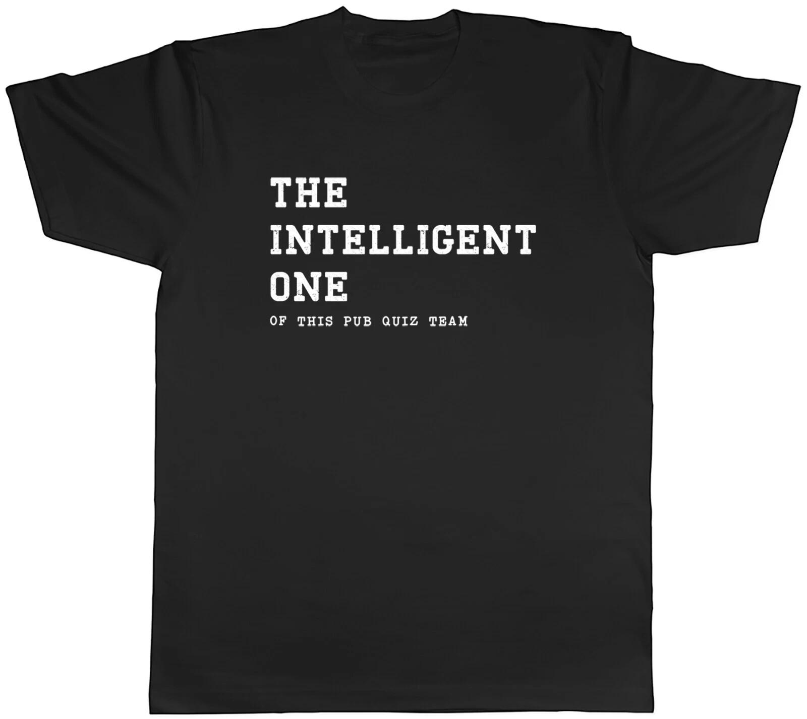 Funny Pub Quiz Mens T-Shirt The intelligent One Unisex Tee Gift XXXL