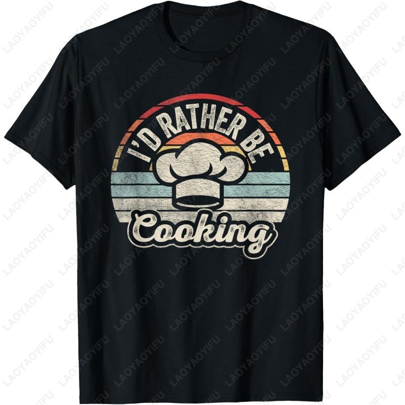 Nice N Cool Retro Vintage Id Rather Be Cooking Funny Chef Black Short Sleeve TShirt Women Men Clothing High Quality Modal Tee