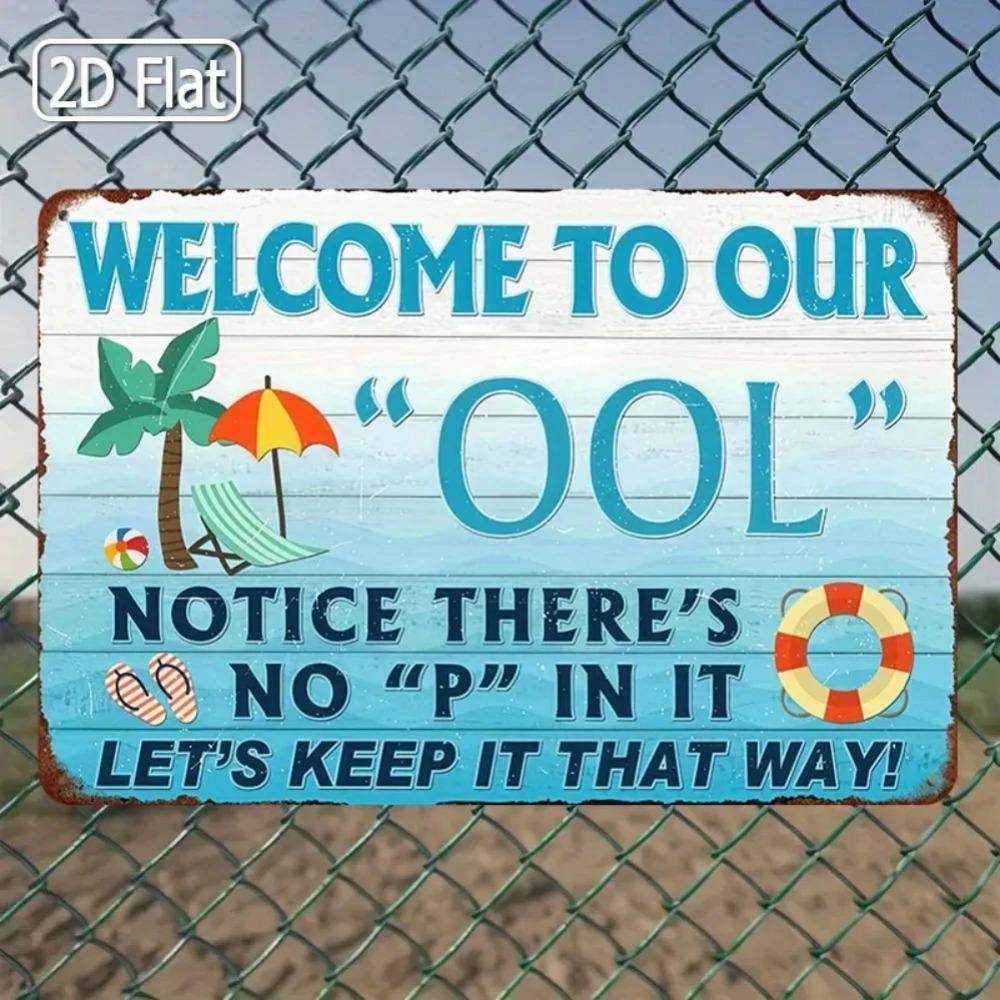 "Welcome To Our Pool" Funny Metal Wall Art Sign with Palm Trees & Life Preservers for Poolside