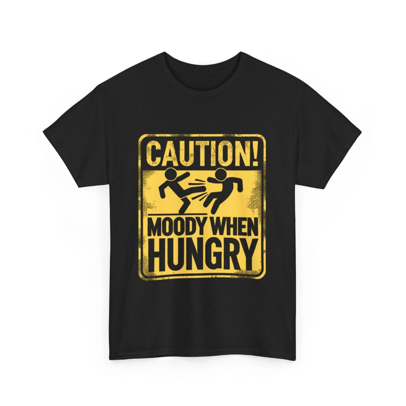 Caution! Moody when hungry Shirt S