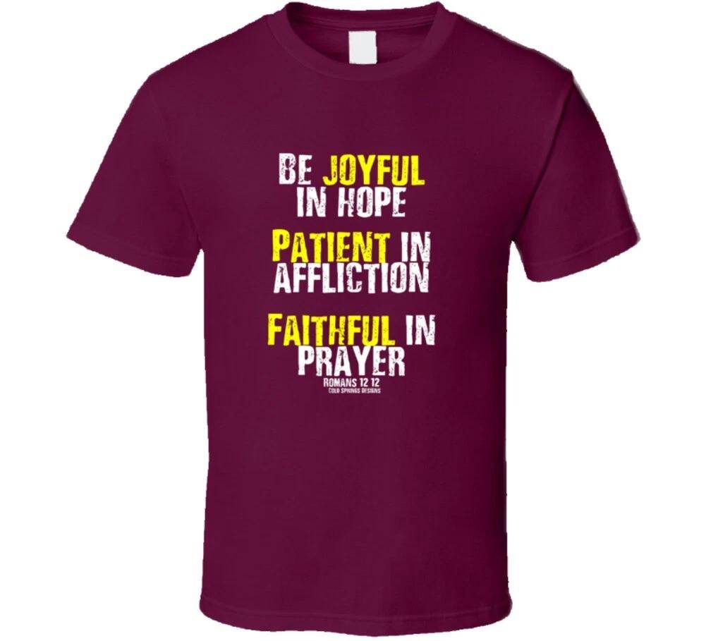 

Be Joyful In Hope Romans 12:12 Bible Verse Christian Gift T Shirt 4XL
