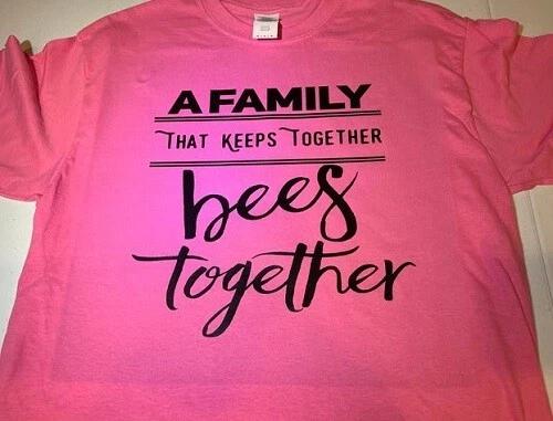 A family that keeps together Bees together T shirt Tee XXXL