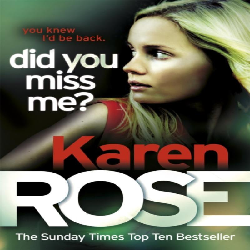 Did You Miss Me The Baltimore Series Book 3 by Karen Rose... 9780755374007