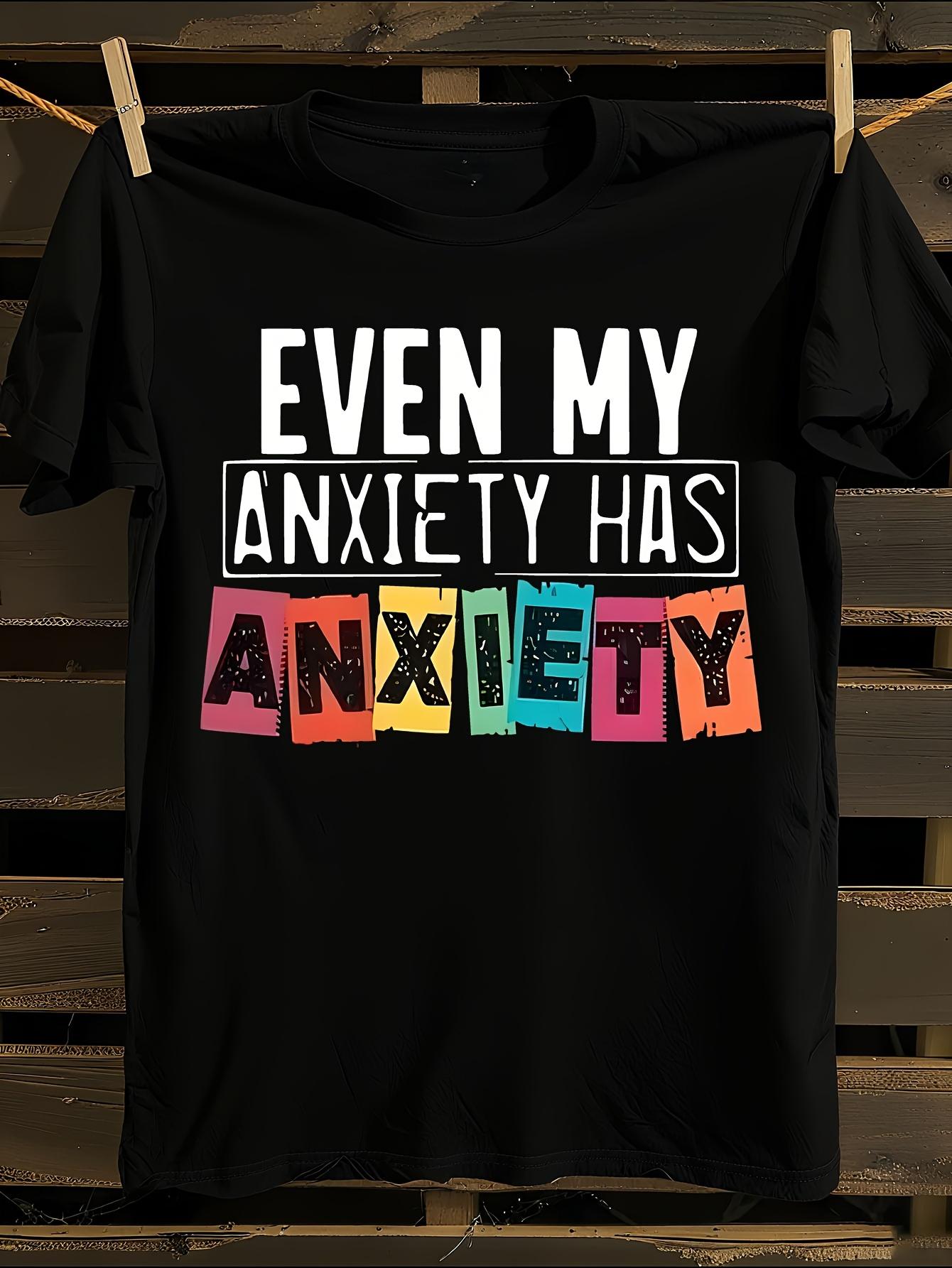 Mental Health Awareness Anxiety Letter Print T-Shirt XXXL