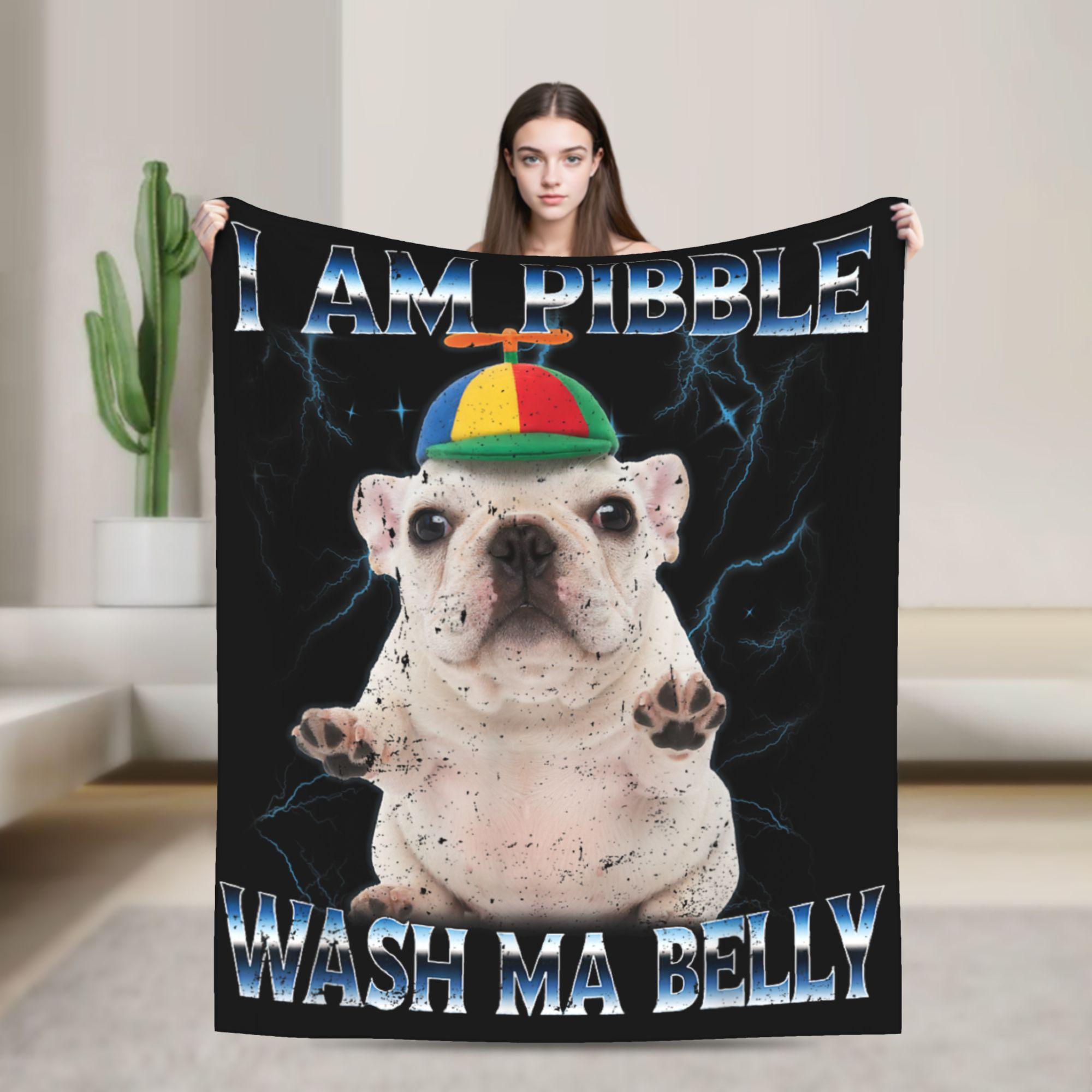 

I Am Pibble Wash My Belly Pibble Meme Fashion Blanket Funny Dog Brainrot Flannel Vintage Warm Throw Fashion Blankets for Bedroom Winter Trav 75x90cm