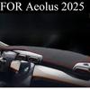 FOR Aeolus 2025 Car Dash Mat Dashmat Dashboard Mat Cover Sun Shade Dash Board Cover Carpet Accessories