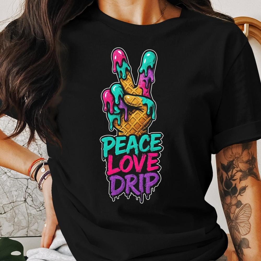 26 Peace Love Drip T-Shirts Waffle Cone Hand, Melting Ice Unisex T-Shirt