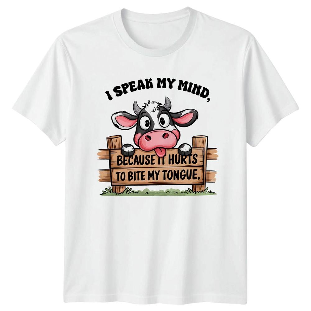 I Speak My Mind Because TShirt Cow Funny Sayings Farming Gift For Him And Her